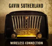 CD - Gavin Sutherland - Wireless Connection - Digipak