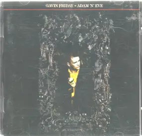 Gavin Friday - Adam 'n' Eve