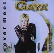 Gaya' - Never Meet