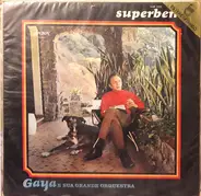 Gaya E Sua Orquestra - Superbem