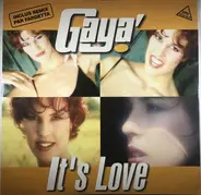 Gaya' - It's Love