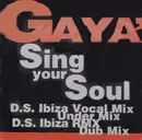 12inch Vinyl Single - Gaya' - Sing Your Soul