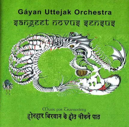 Gayan Uttejak Orchestra - Sangeet Novus Sensus: Music For Transociety
