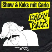 Gay City Rollers - Show & Koks Mit Carlo