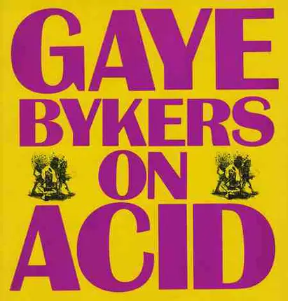 Gaye Bykers On Acid - Everythang's Groovy