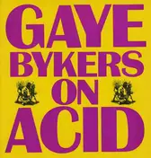 Gaye Bykers on Acid - Everythang's Groovy