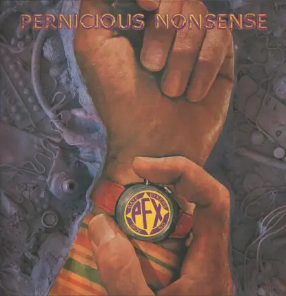 Gaye Bykers On Acid - Pernicious Nonsense
