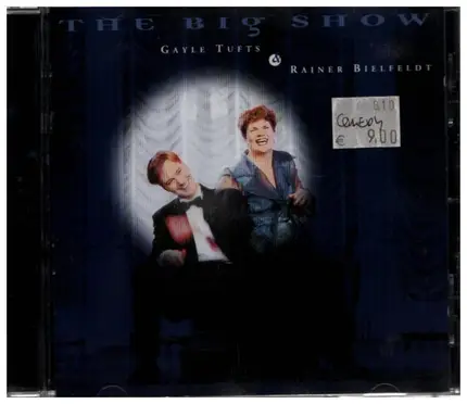 Gayle Tufts & Rainer Bielfeldt - The Big Show