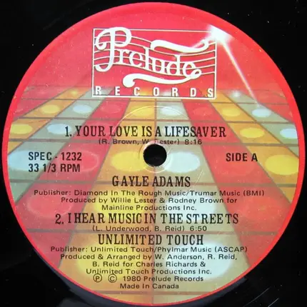 Gayle Adams / Unlimited Touch / Secret Weapon / The Strikers - Your Love Is A Lifesaver / I Hear Music In The Streets / Body Music / Must Be The Music