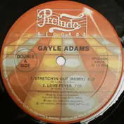 Gayle Adams - Stretchin' Out (Remix) / Love Fever / Shake It Up (Do The Boogaloo)