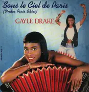 12inch Vinyl Single - Gayle Drake - Sous Le Ciel De Paris (Under Paris Skies)