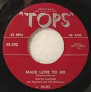 7inch Vinyl Single - Gayle Larson , Wayne Sherwood And Lew Raymond And His Orchestra - Make Love To Me