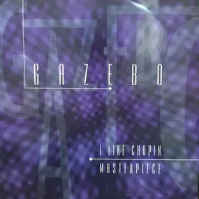 Gazebo - I Like Chopin / Masterpiece