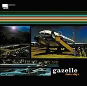 12'' - Gazelle - Better Days