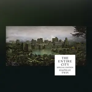 GAZELLE TWIN - The Entire City (silver Grey Lp)