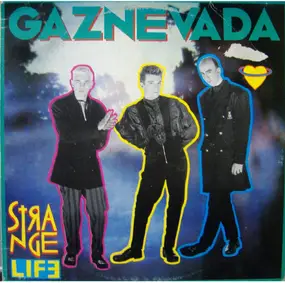 Gaznevada - Strange Life