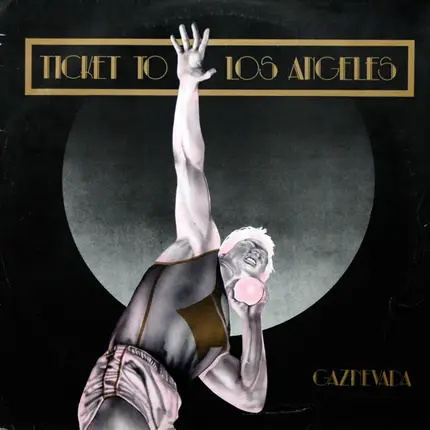 Gaznevada - Ticket To Los Angeles