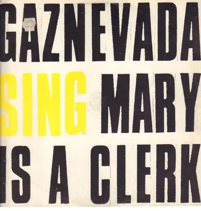Gaznevada - Mary Is A Clerk