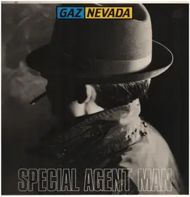 Gaznevada - Special Agent Man