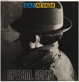 Gaznevada - Special Agent Man