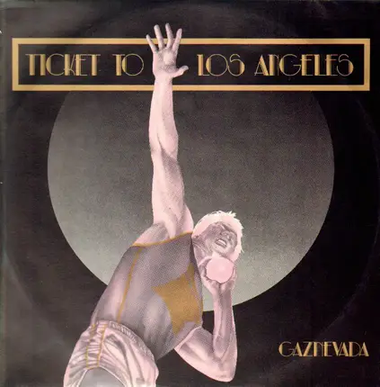 Gaznevada - Ticket To Los Angeles