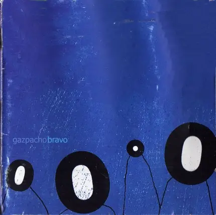 Gazpacho - Bravo