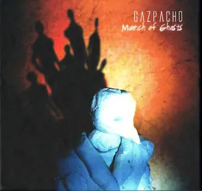 Gazpacho - March of Ghosts
