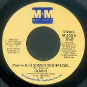 Gemini - (You've Got) Something Special