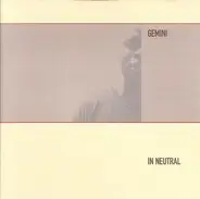 Gemini - In Neutral
