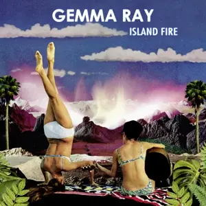 Gemma Ray - Island Fire