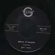 7inch Vinyl Single - Gen Rosso - Gioco D'Amore / Sei Venuto