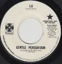 7inch Vinyl Single - Gentle Persuasion - Lu