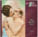 7inch Vinyl Single - Gentle Touch - The Fire Of Love