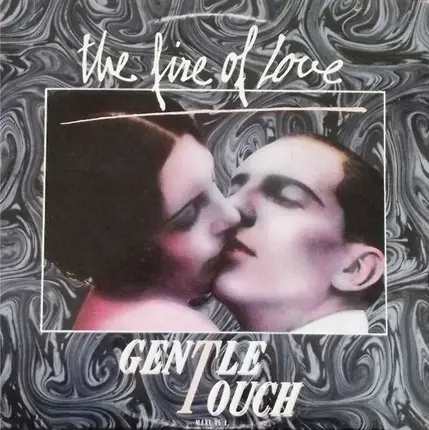 Gentle Touch - The Fire Of Love