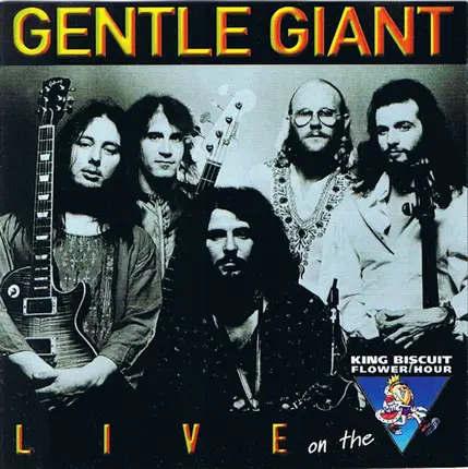 Gentle Giant - Live On The King Biscuit Flower Hour