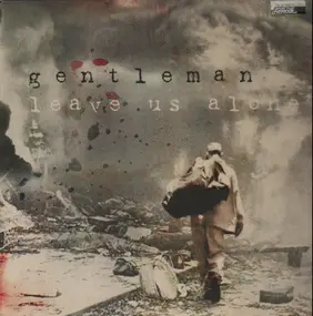 Gentleman - Leave Us Alone / Fire Ago Bun Dem