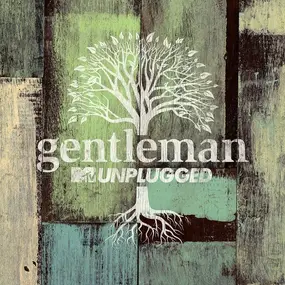 Gentleman - MTV Unplugged