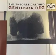 Gentleman Reg - The Theoretical Girl