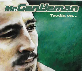 Gentleman - Trodin On...