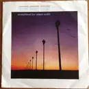 7inch Vinyl Single - Gentlemen Without Weapons - Unconditional Love (Planet Earth)