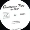 12inch Vinyl Single - Gentlemen Thug - So Fine