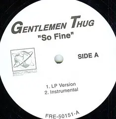 Gentlemen Thug - So Fine