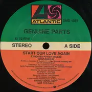 12inch Vinyl Single - Genuine Parts - Start Our Love Again - Promo