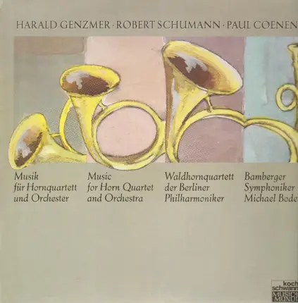 Genzmer, Schumann, Coenen - Musik für Hornquartett und Orchester