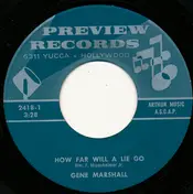 Gene Marshall - How Far Will A Lie Go / You're Love