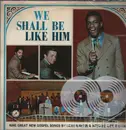 LP - Gene Martin & Richard Littlejohn - We Shall Be Like Him