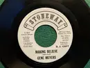 7inch Vinyl Single - Gene Meyers - Making Believe