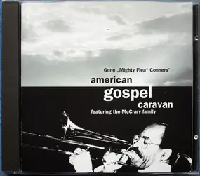 Gene "Mighty Flea" Conners - American Gospel Caravan