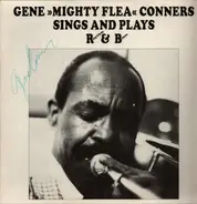 Gene "Mighty Flea" Conners - Sings And Plays Rhythm & Blues