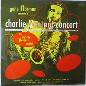 Gene Norman - Gene Norman Presents A Charlie Ventura Concert